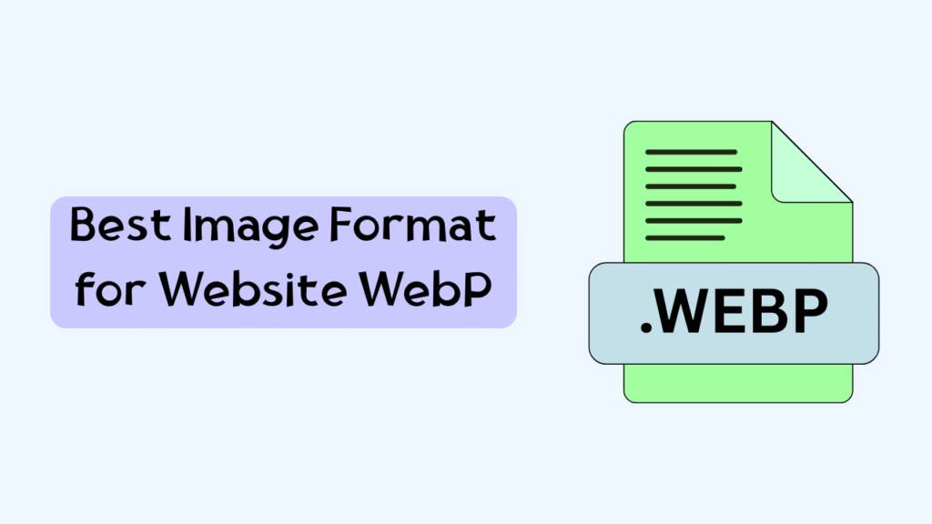 Why WebP is the Best Image Format for Website Speed in 2026?